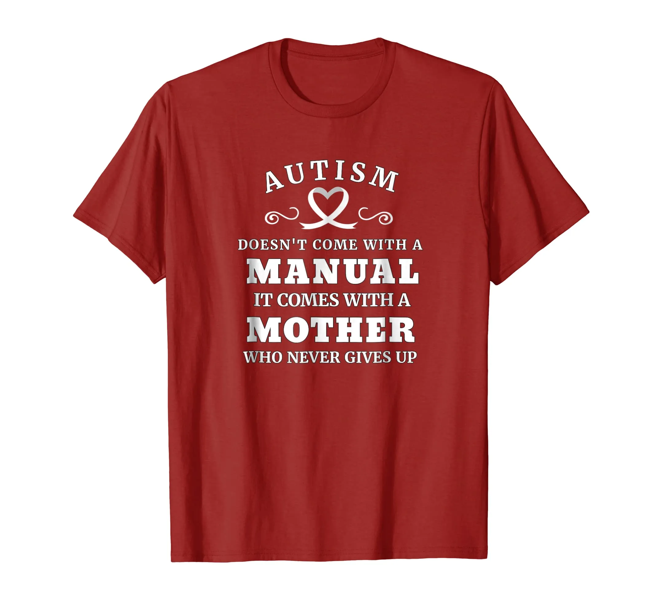 Autism Doesn't Come With a Manual Mother T Shirt