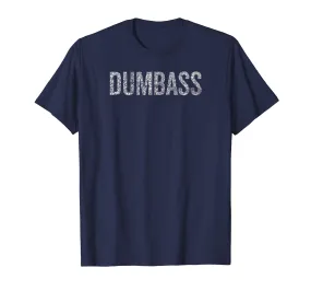 Dumbass Expression ed T-shirt Father and Mother Gift