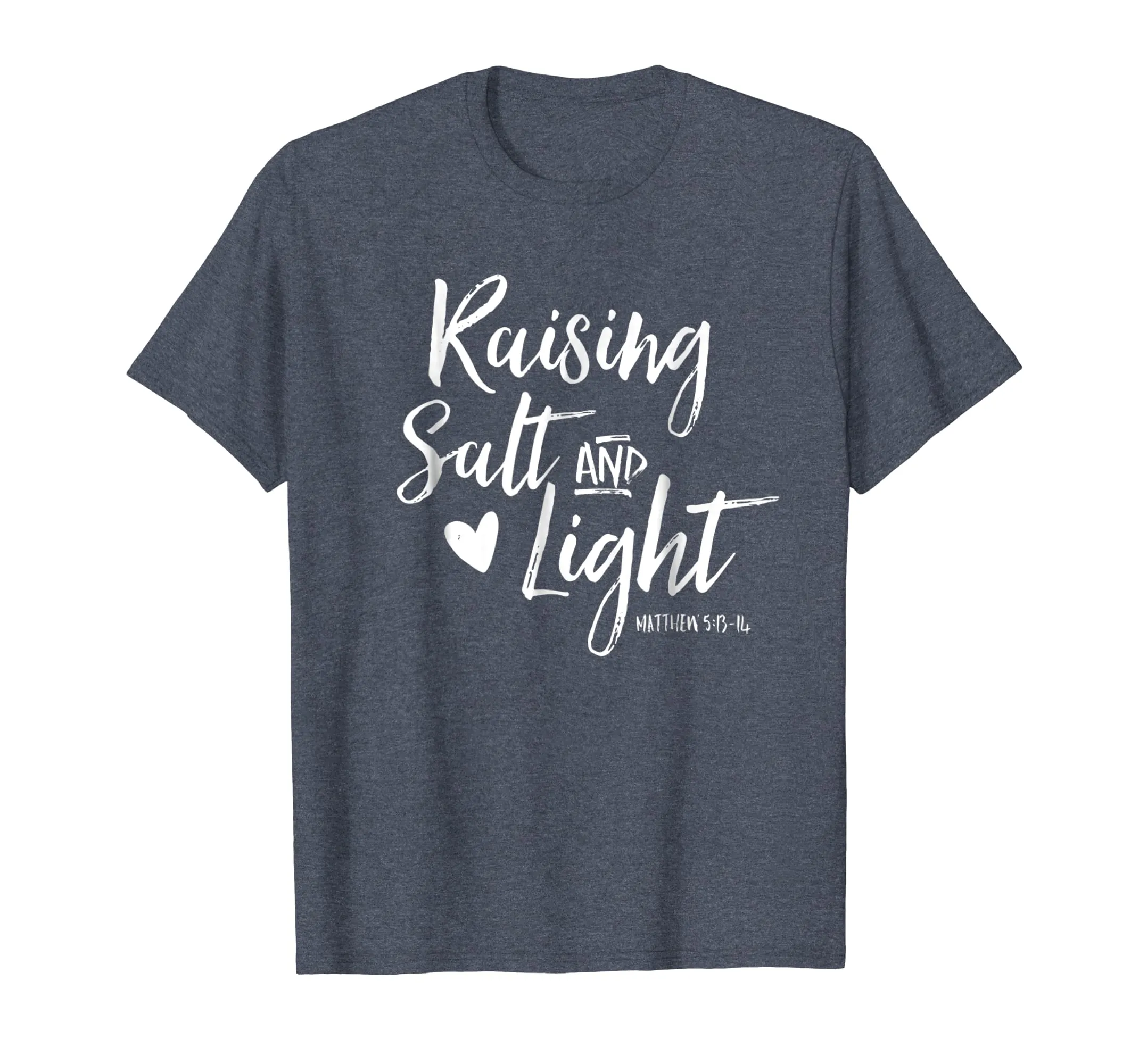 Raising Salt And Light Christian Mom Shirt Mother Faith Tee