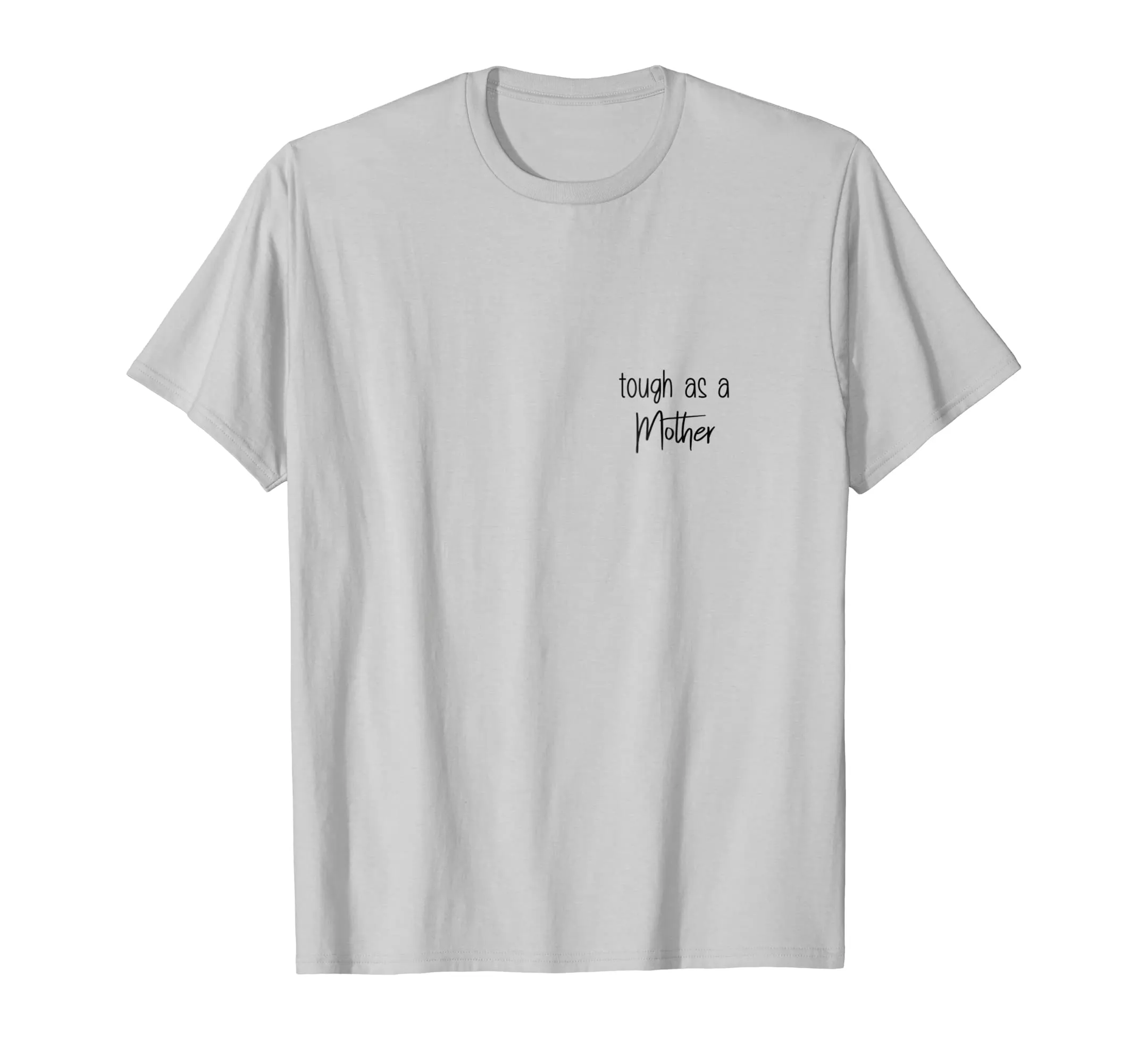 Tough as a Mother T-Shirt, Mom T-shirt, Shirt for Moms