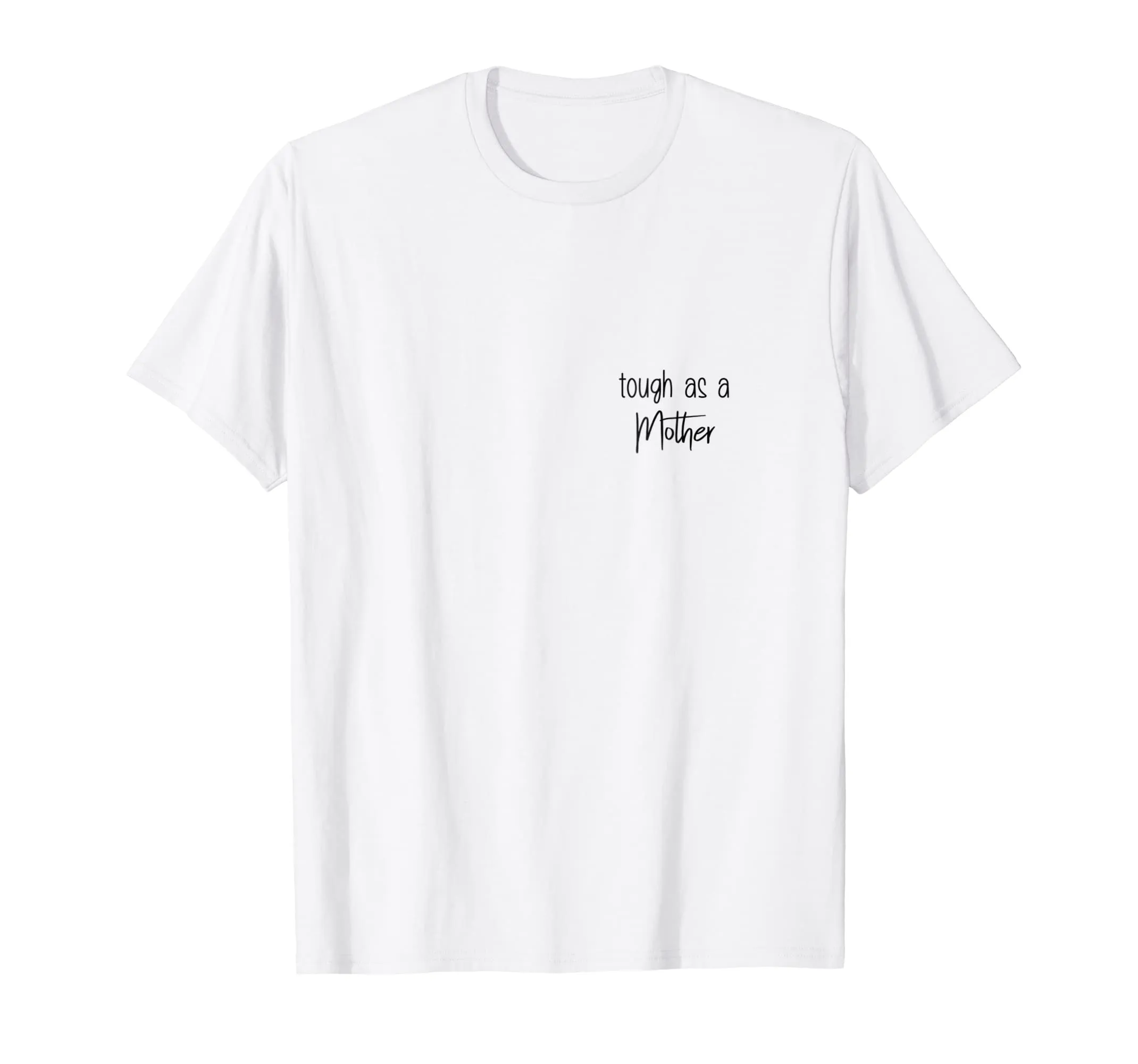 Tough as a Mother T-Shirt, Mom T-shirt, Shirt for Moms